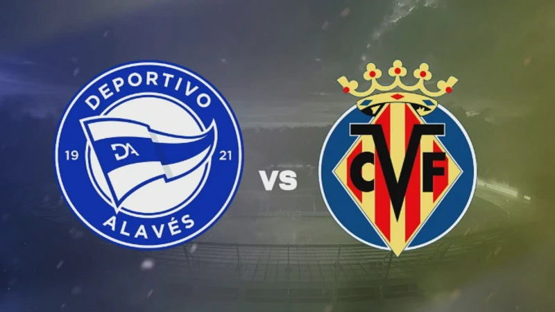 Alavés vs Villarreal Jadwal Pertandingan & Prediksi Skor Hasil Pertandingan Terbaru 2026