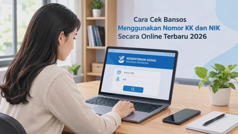 Cara Cek Bansos Menggunakan Nomor KK dan NIK Secara Online Terbaru 2026