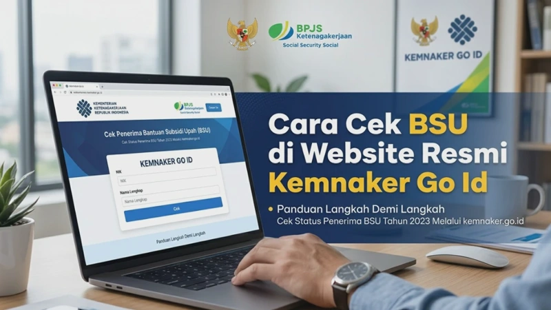 Cara Cek BSU di Website Resmi Kemnaker Go Id Lewat HP Cepat dan Mudah