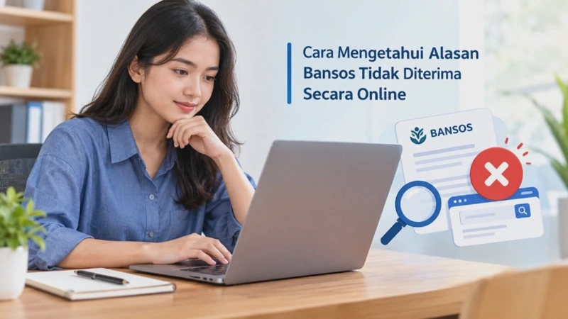 Cara Mengetahui Alasan Bansos Tidak Diterima Secara Online