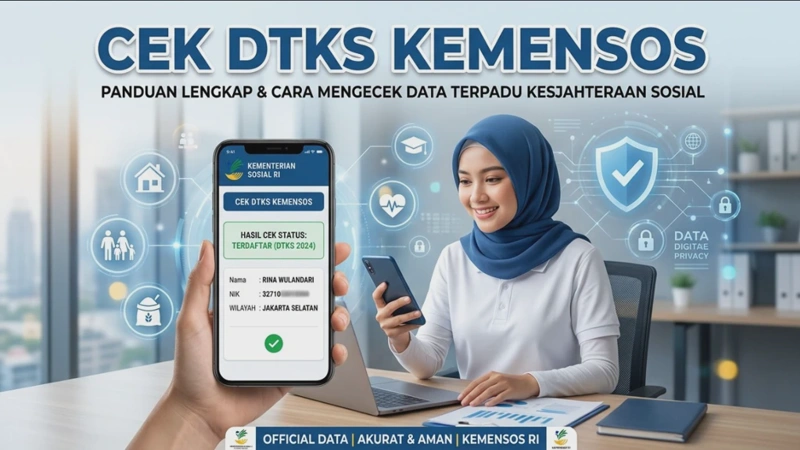 Cek DTKS Kemensos Terbaru: Cara Lihat Status Penerima Bansos Hari Ini