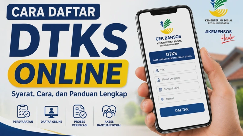 Daftar DTKS Online 2026 Lewat HP: Panduan Syarat dan Cara Mudahnya