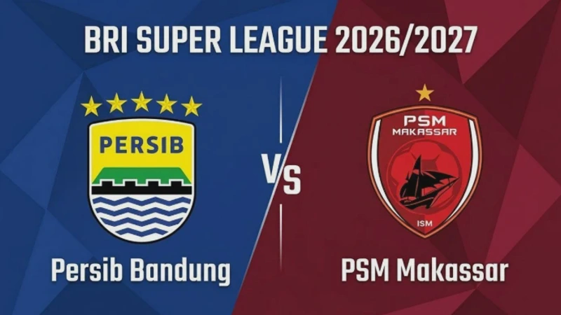 Persib Bandung vs Psm Makassar Susunan Pemain & Head To Head