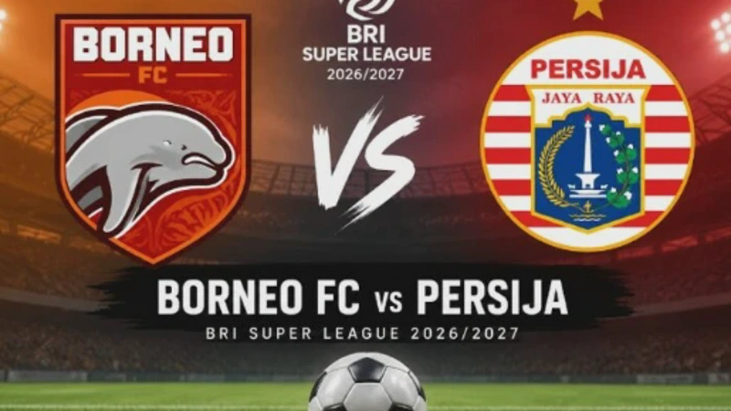 Persija vs Borneo Jadwal Pertandingan & Susunan Pemain Head To Head Terbaru