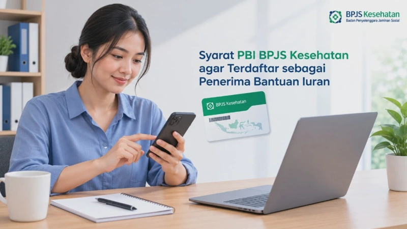 Syarat PBI BPJS Kesehatan agar Terdaftar sebagai Penerima Bantuan Iuran